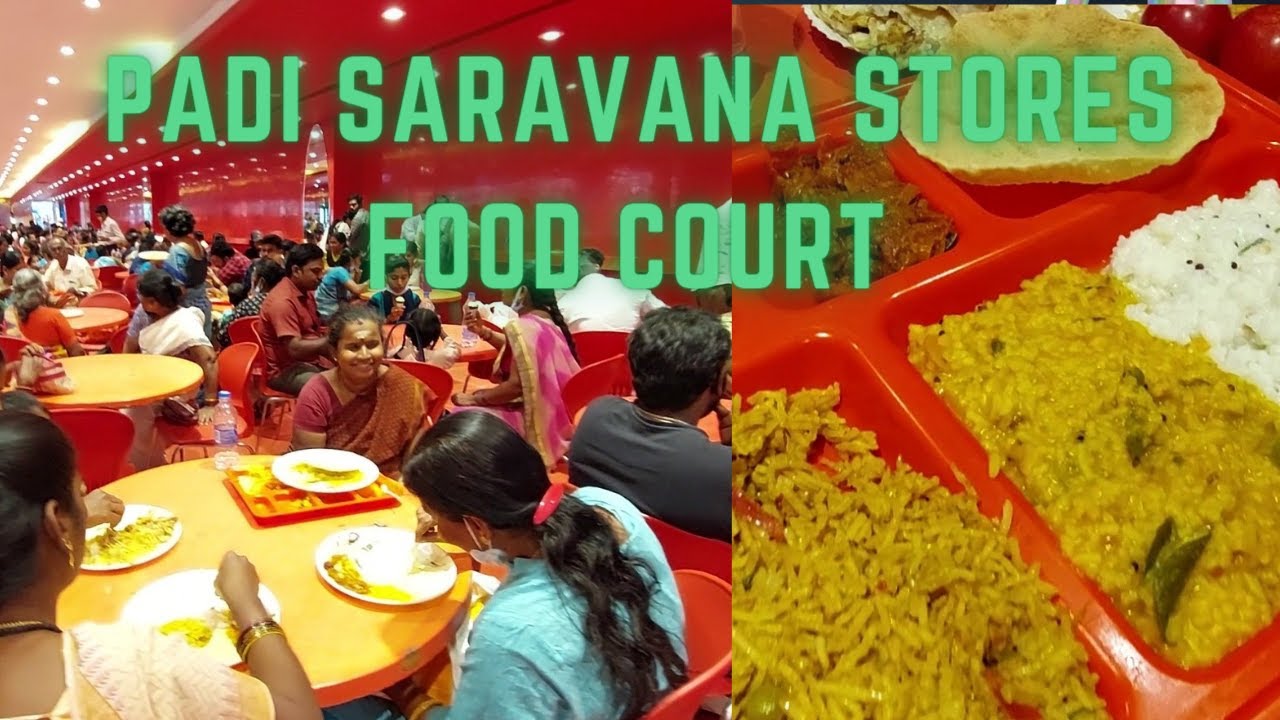 PADI SARAVANA STORES FOOD COURT |VARIETY OF FOODS