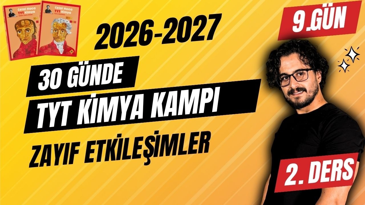 9. Gün - 2. Ders | Zayıf Etkileşimler | | 30 Günde TYT Kimya Kampı | #chtayfa