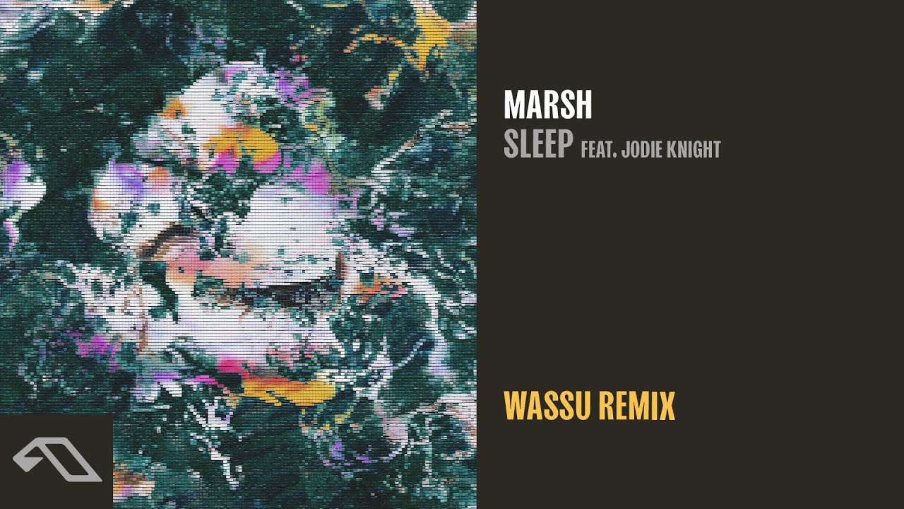 Marsh feat. Jodie Knight - Sleep (Wassu Remix)