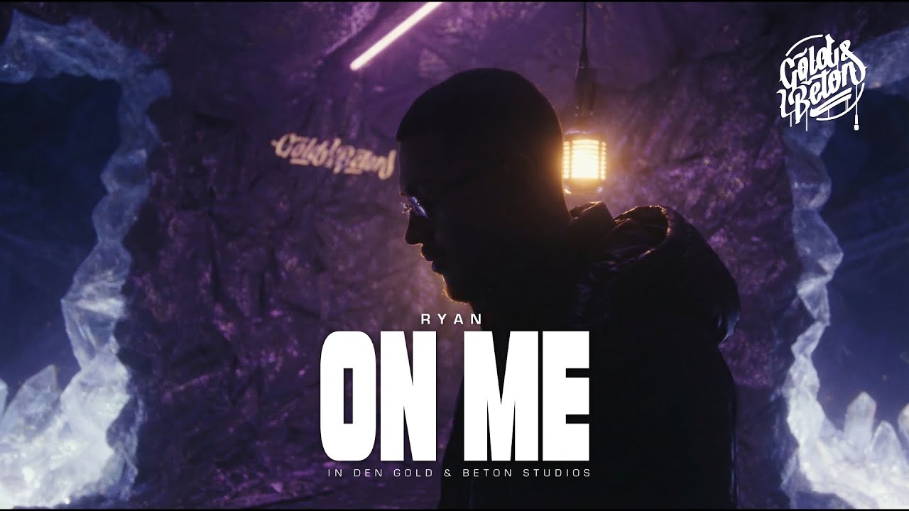 Ryan - On Me | GOLD & BETON