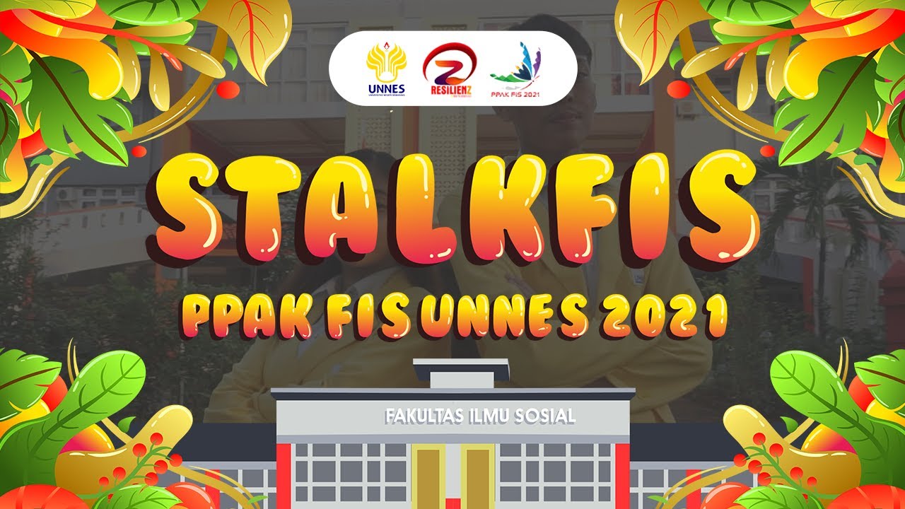 STALKFIS | PPAK FIS UNNES 2021 | 