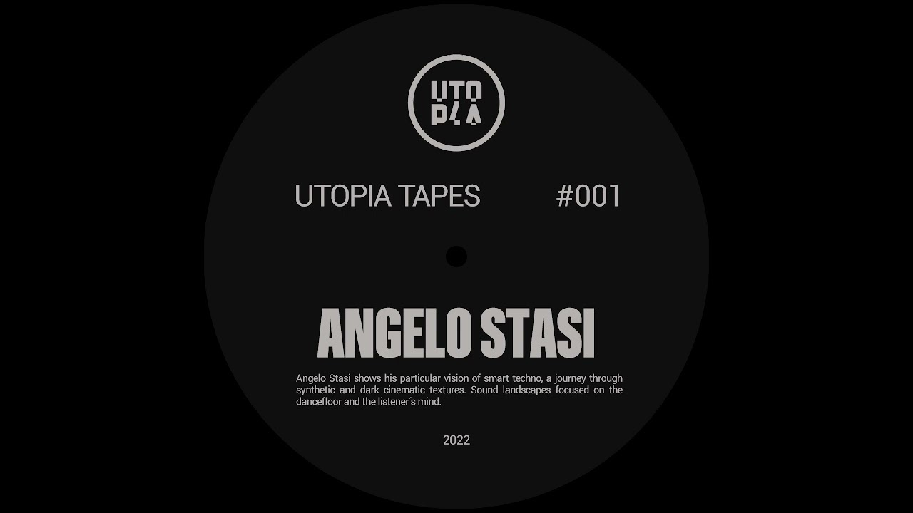 Utopia Tapes 01 | Angelo Stasi