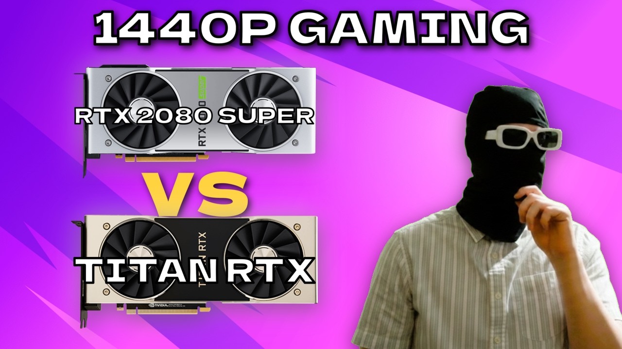 RTX 2080 Super vs Titan RTX (1440p Gaming Benchmarks)