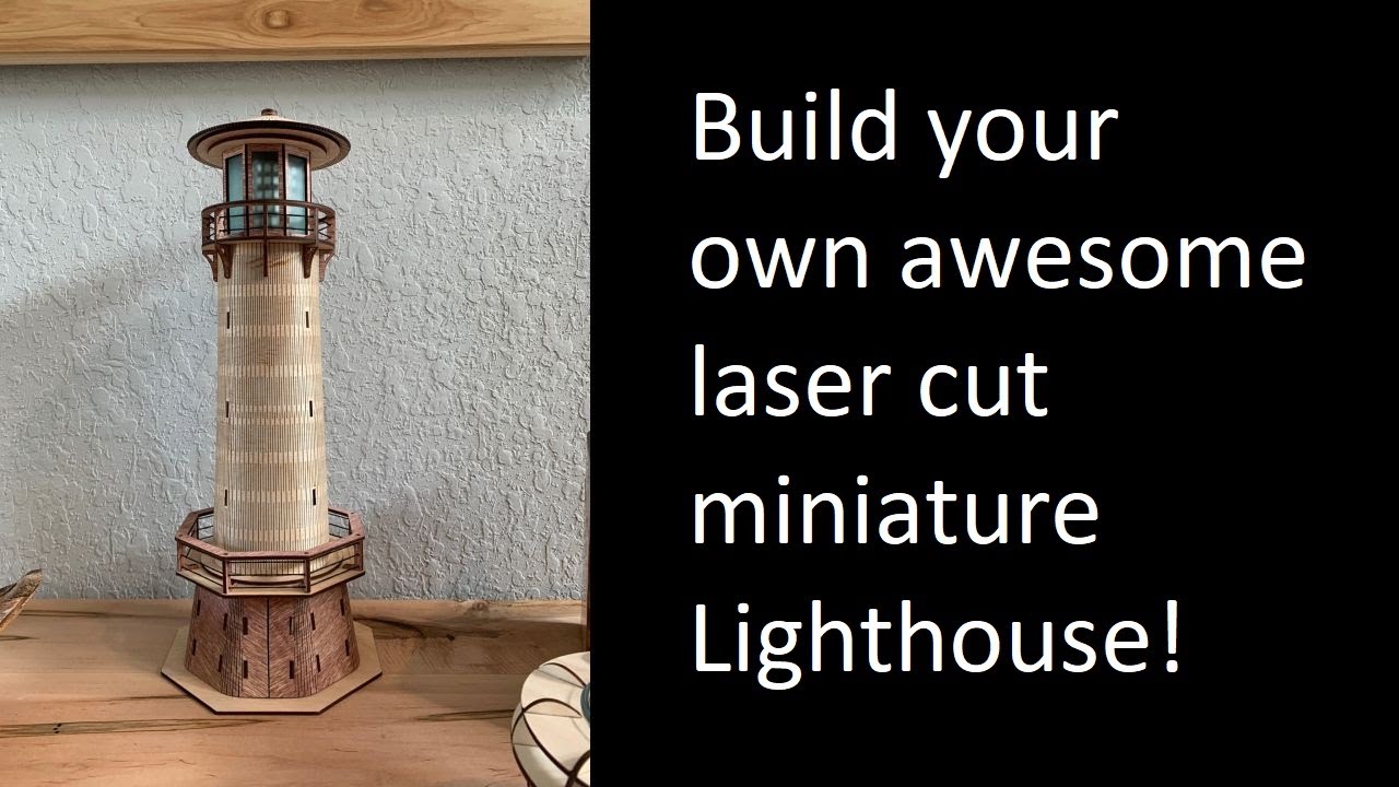 Laser Cut Lighthouse assembly Instructions
