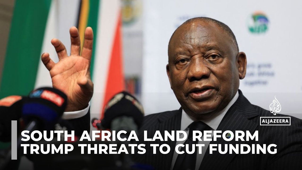 South Africa rejects Trump’s accusations, hits back at land law aid threats