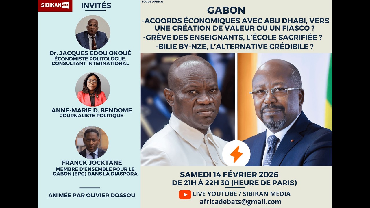 GABON. ACOORDS ÉCONOMIQUES AVEC ABU DHABI, CRÉATION DE VALEUR OU FIASCO ? GRÈVE. BILIE BY-NZE.