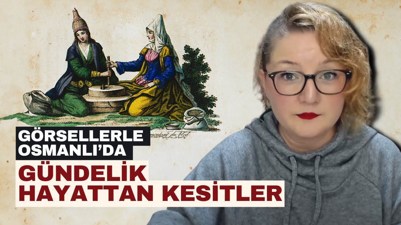 Kısa Video-Görsellerle Osmanlı’da Gündelik Hayattan Kesitler