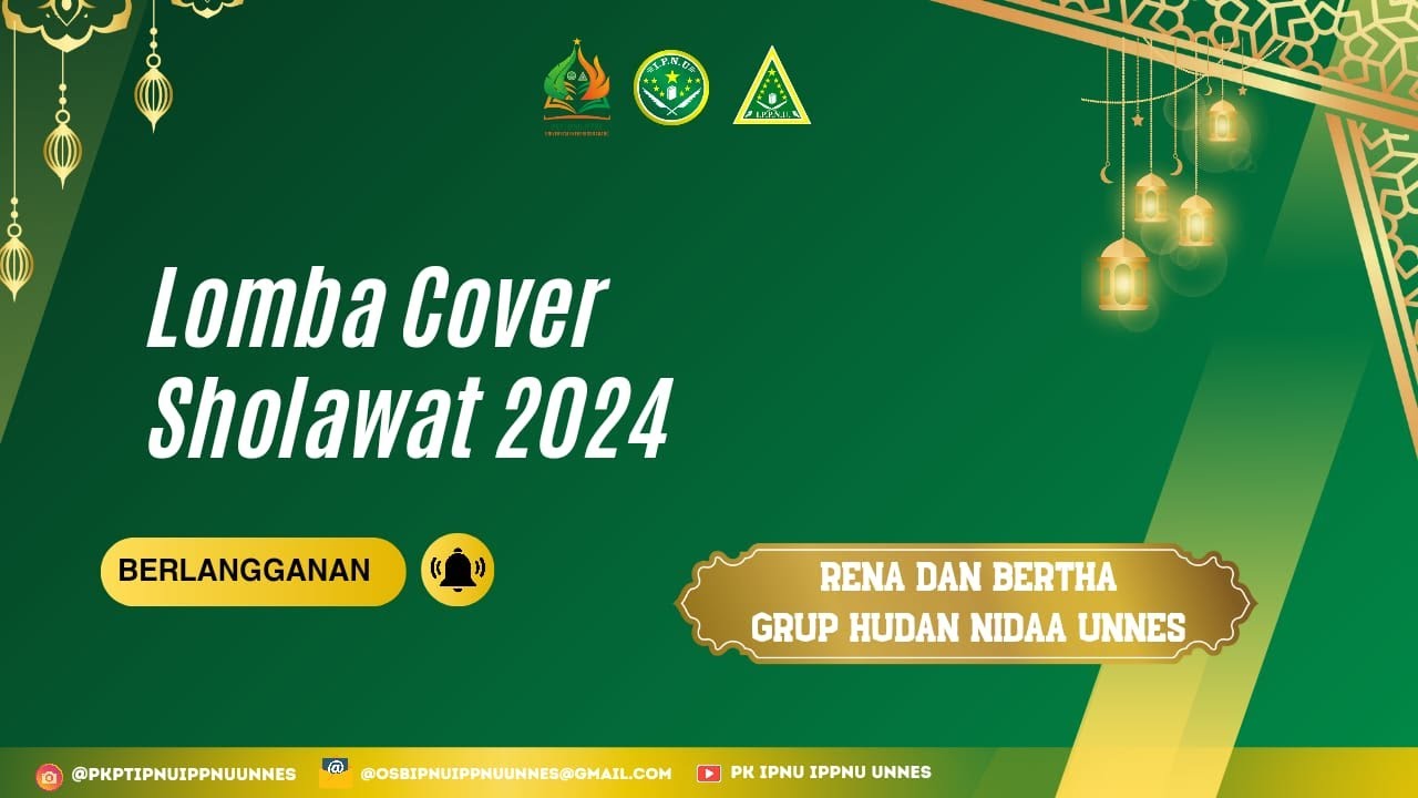 LOMBA COVER SHOLAWAT IPNU IPPNU UNNES 2024 I GRUP HUDAN NIDA UNNES