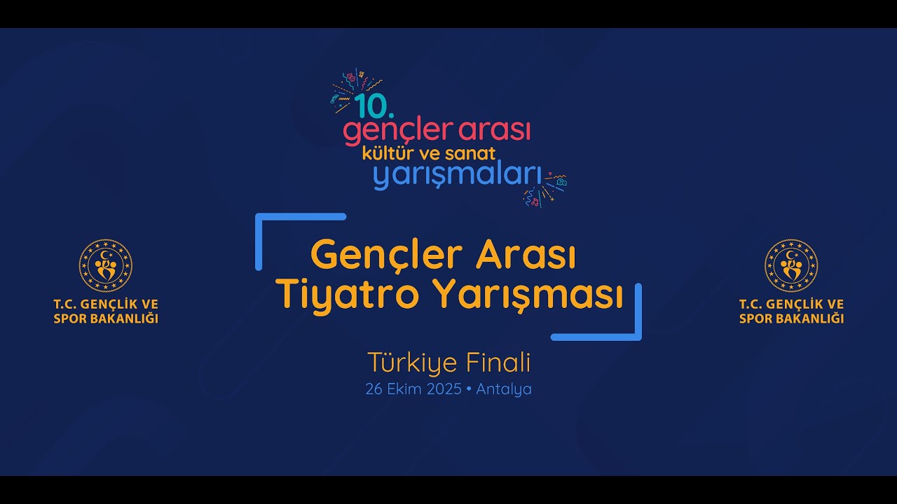 10. Gençler Arası Kültür ve Sanat Yarışmaları Tiyatro Türkiye Finali Hazırlıkları / Antalya-ASPENDOS
