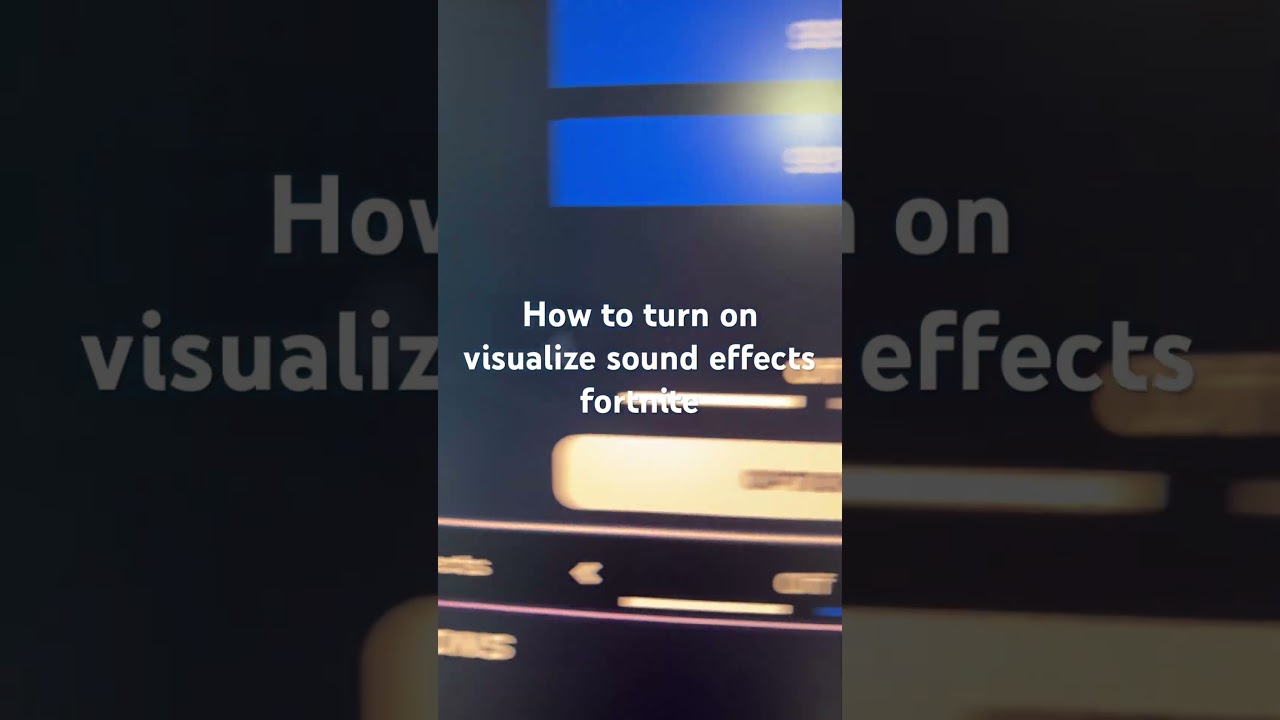 How to turn on visualize sound effects fortnite