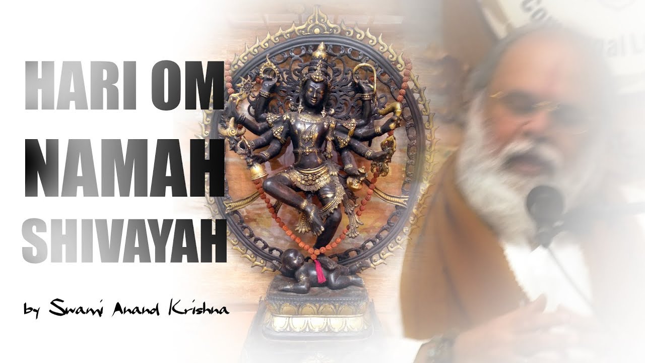 Hari Om Namah Shivayah (by Guruji Anand Krishna)