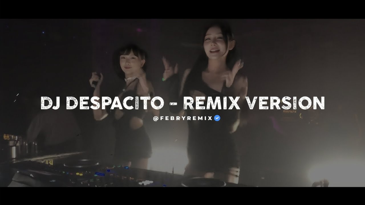 Dj Despacito - Remix 2026 🎵 (Classic Breakbeat TikTok Version) - Bootleg Febry Remix