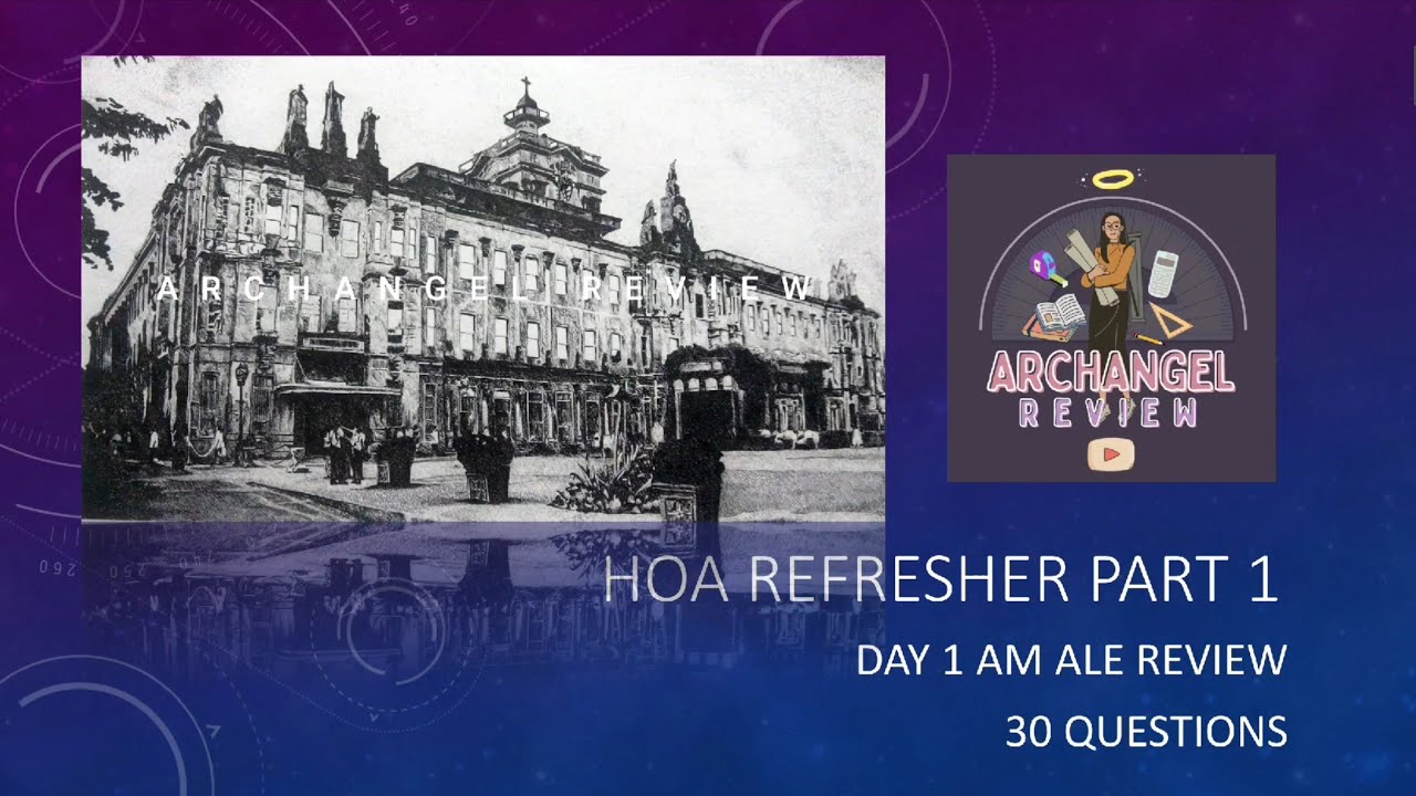 HOA REFRESHER PART 1 (HISTORY OF ARCHITECTURE ALE REVIEW)