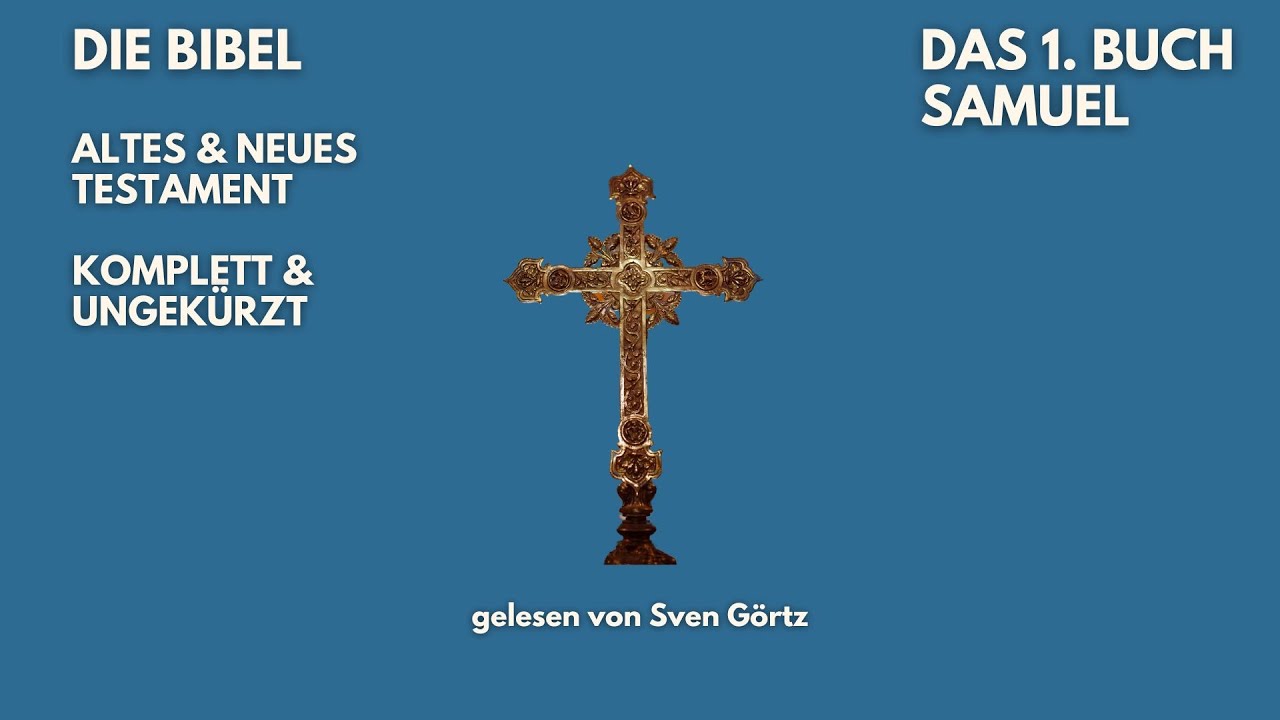 🎧 1. Buch Samuel | Elberfelder Bibel | Hörbuch | Altes Testament | Gelesen von Sven Görtz