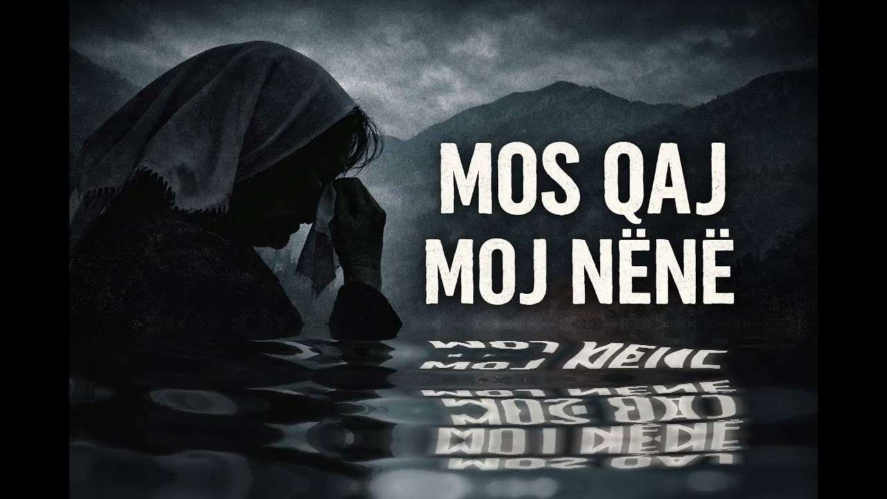 Mos Qaj Moj Nënë – Këngë Gurbeti Labe | Albanian Folk