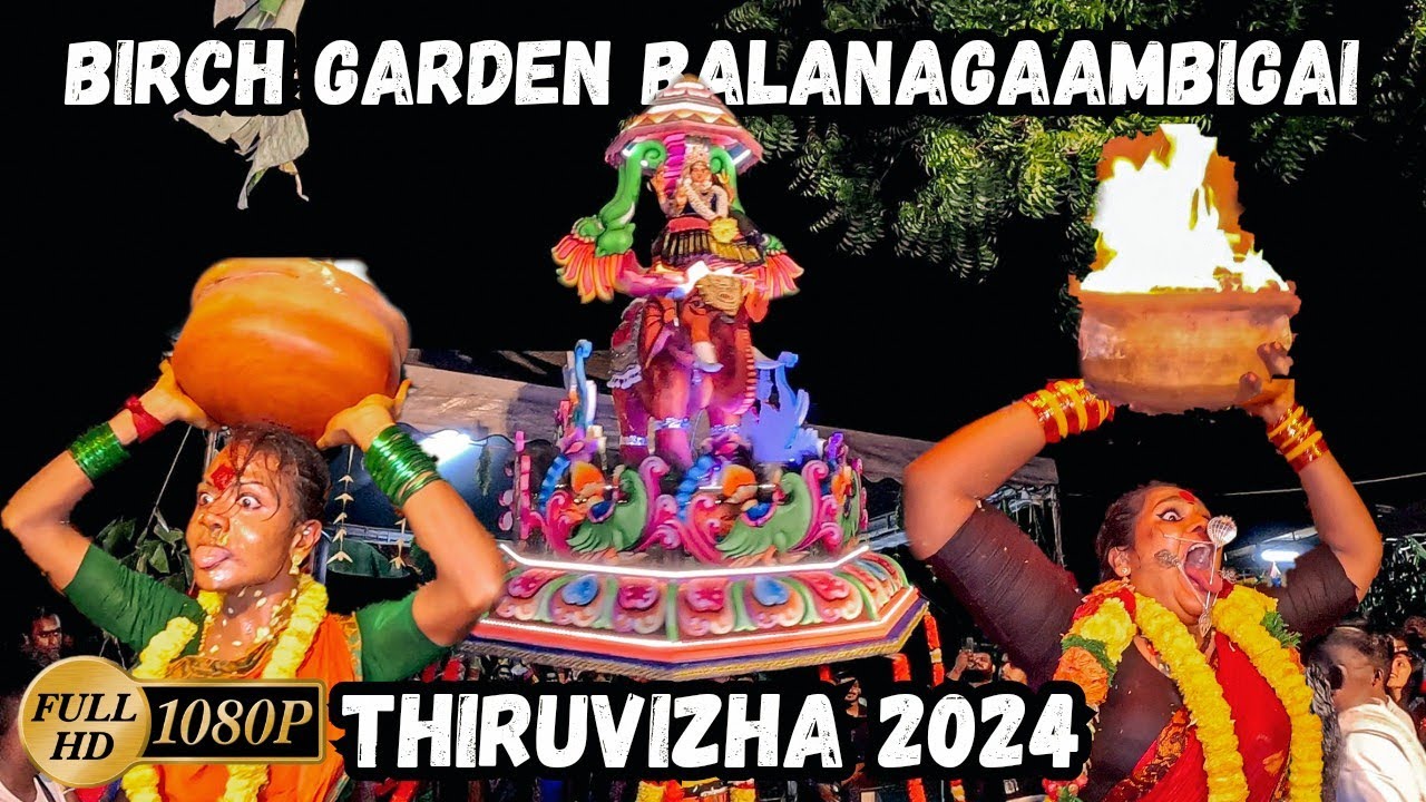Ipoh Birch Garden Temple Thiruvizha 2024 | Annai Balanagaambigai Temple Birch Garden