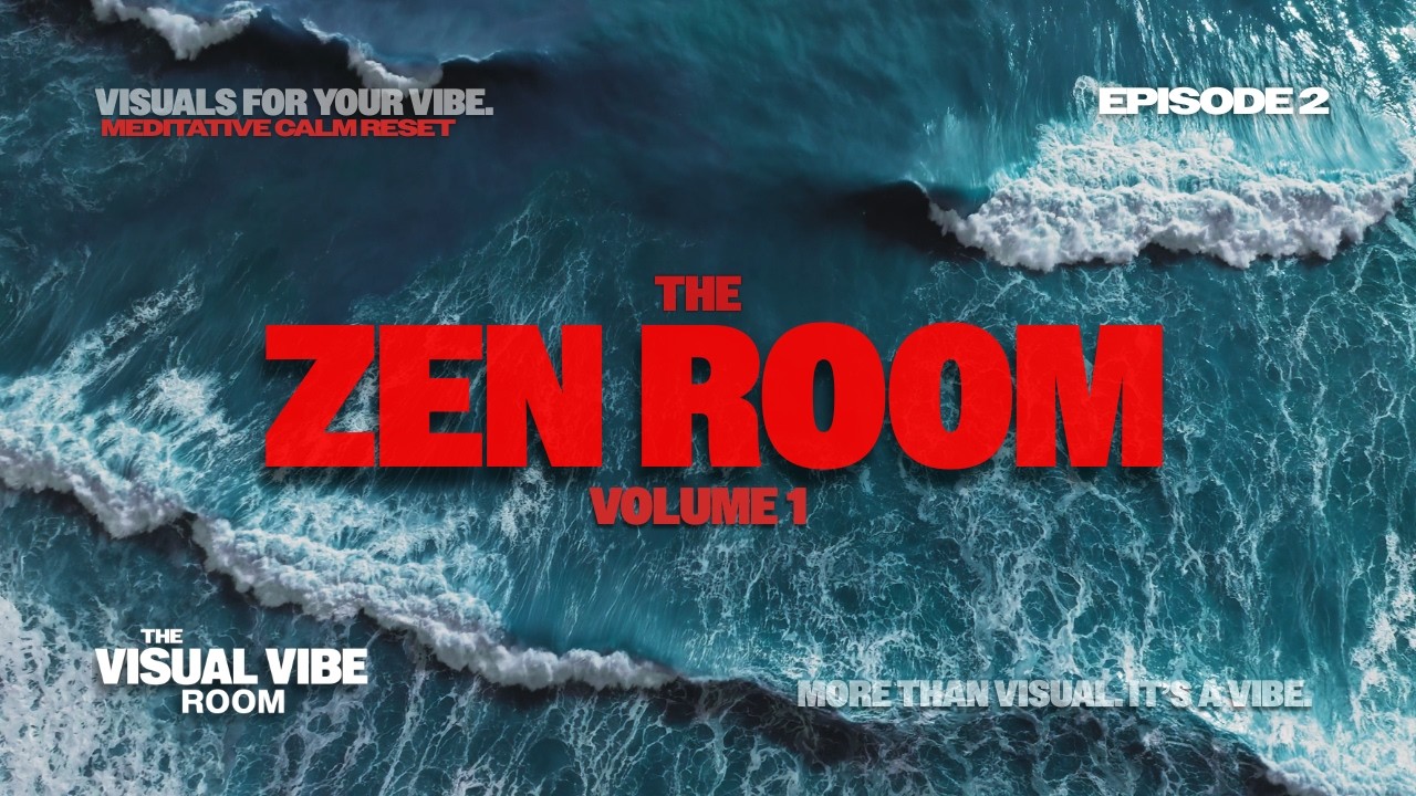 THE ZEN ROOM - VOL.1 | MEDITATIVE CALM RESET - EPISODE 2