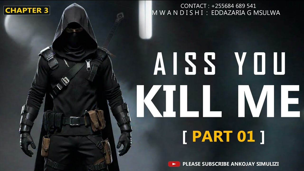 PART 01 - AISS YOU KILL ME | CHAPTER 3
