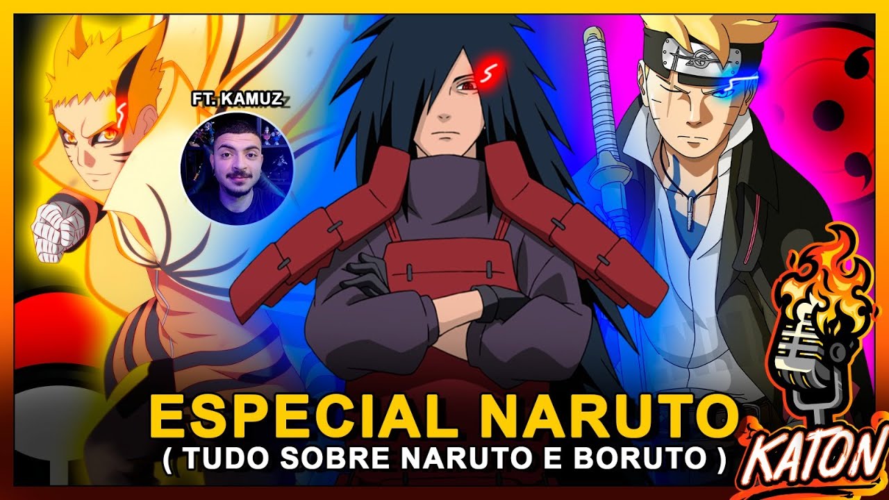 NARUTO &eacute; REFER&Ecirc;NCIA! 🔥🔥 AN&Aacute;LISE e COMENT&Aacute;RIOS do ANIME + BORUTO ft @RadarAnime  -  KATON Podcast #67