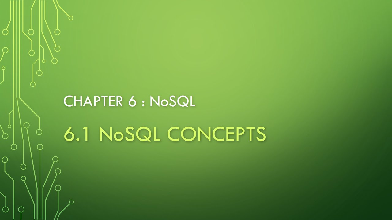 Chapter 6.1 - NoSQL Concepts