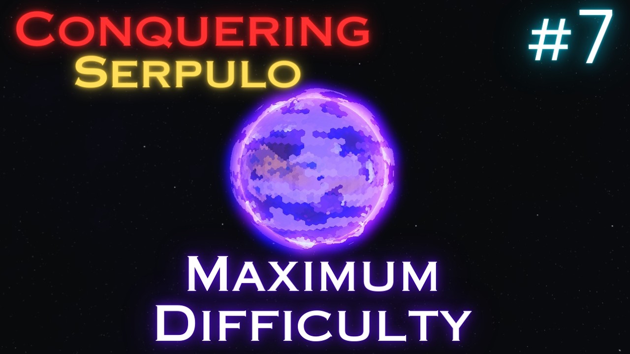 [LIVE] Conquering Serpulo Campaign on Eradication Difficulty #7