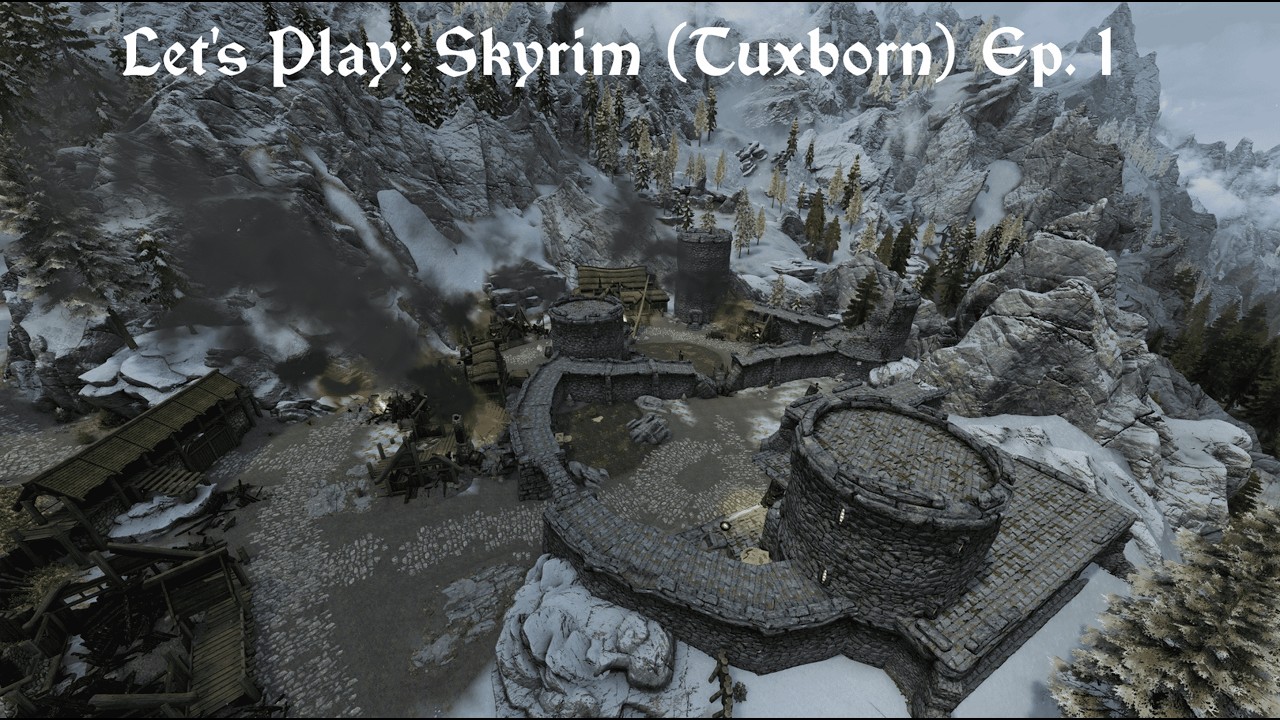 Let's Play: Skyrim (Tuxborn) Ep. 1