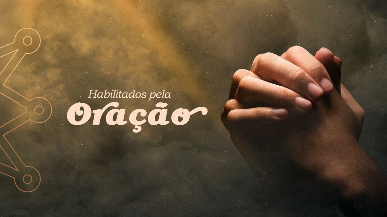 📖4° DIA  FESTA DOS TABERNÁCULOS - HABILITADOS NA ORAÇÃO - 09/10/2025