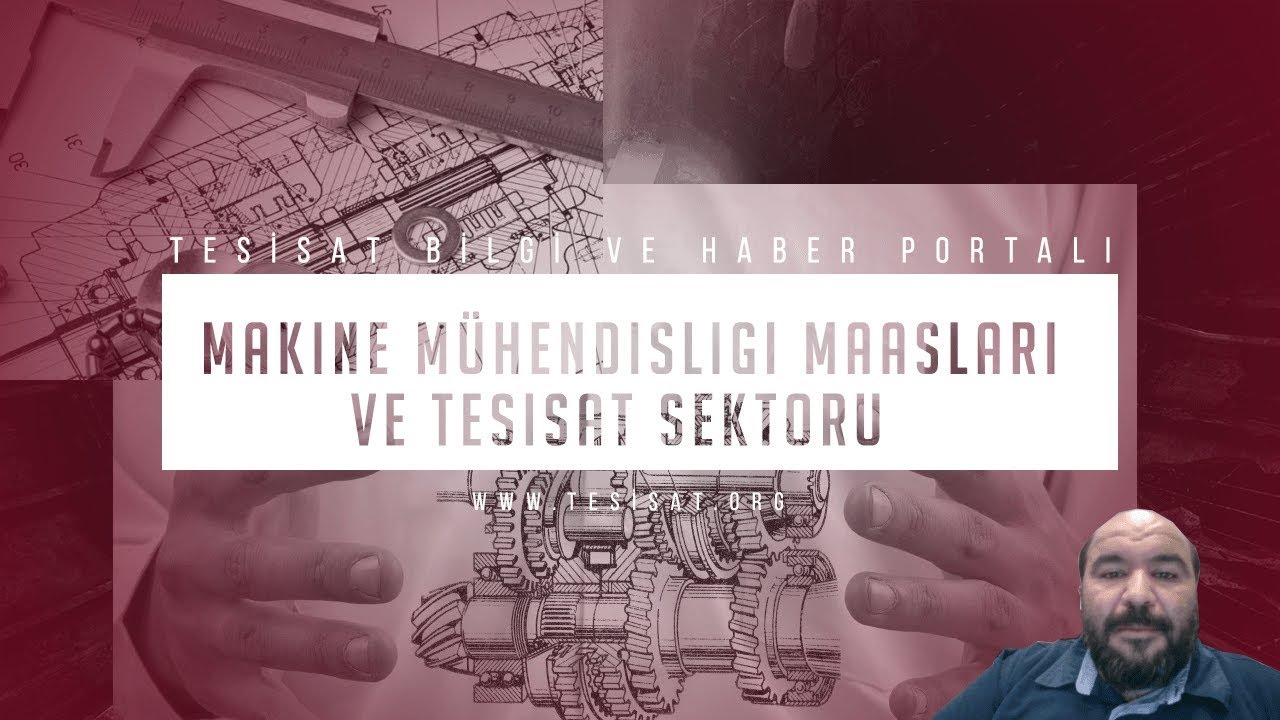 Makine M&uuml;hendisliği Maaşları ve Tesisat Sekt&ouml;r&uuml;