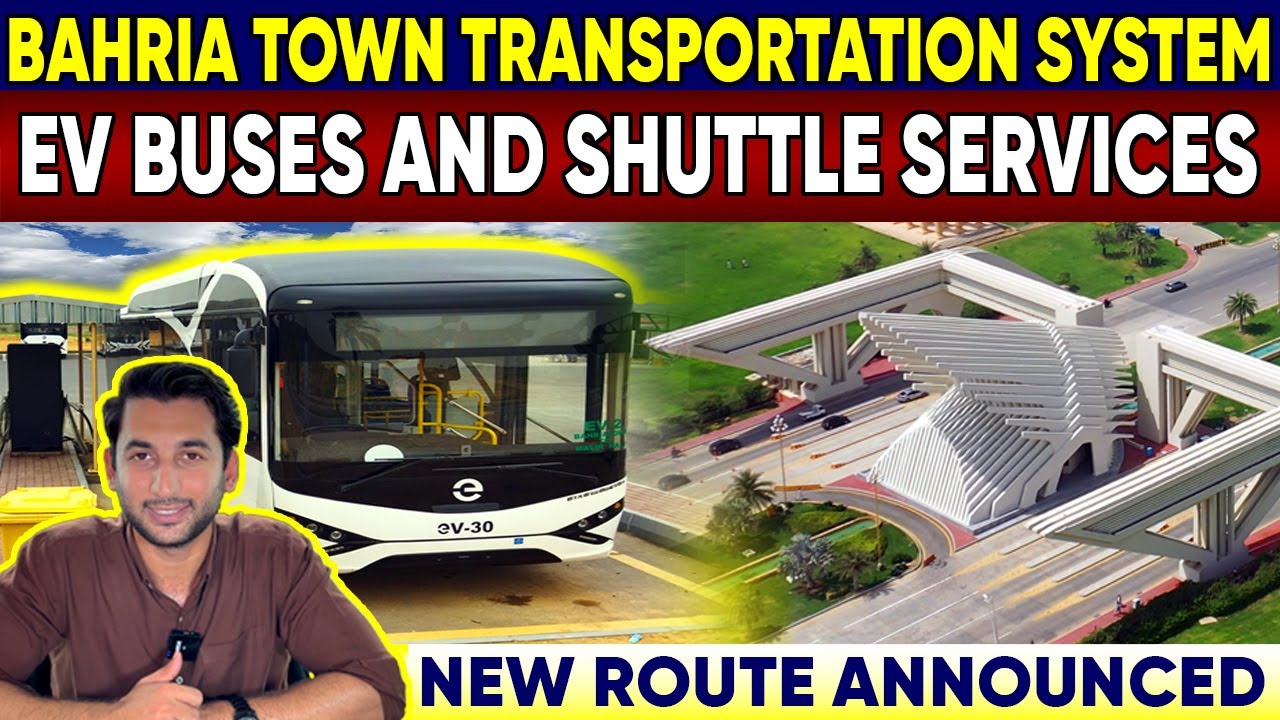 NEW ROUTE : Bahria Town Karachi Ev Bus Transportation Routes and Shuttle Services