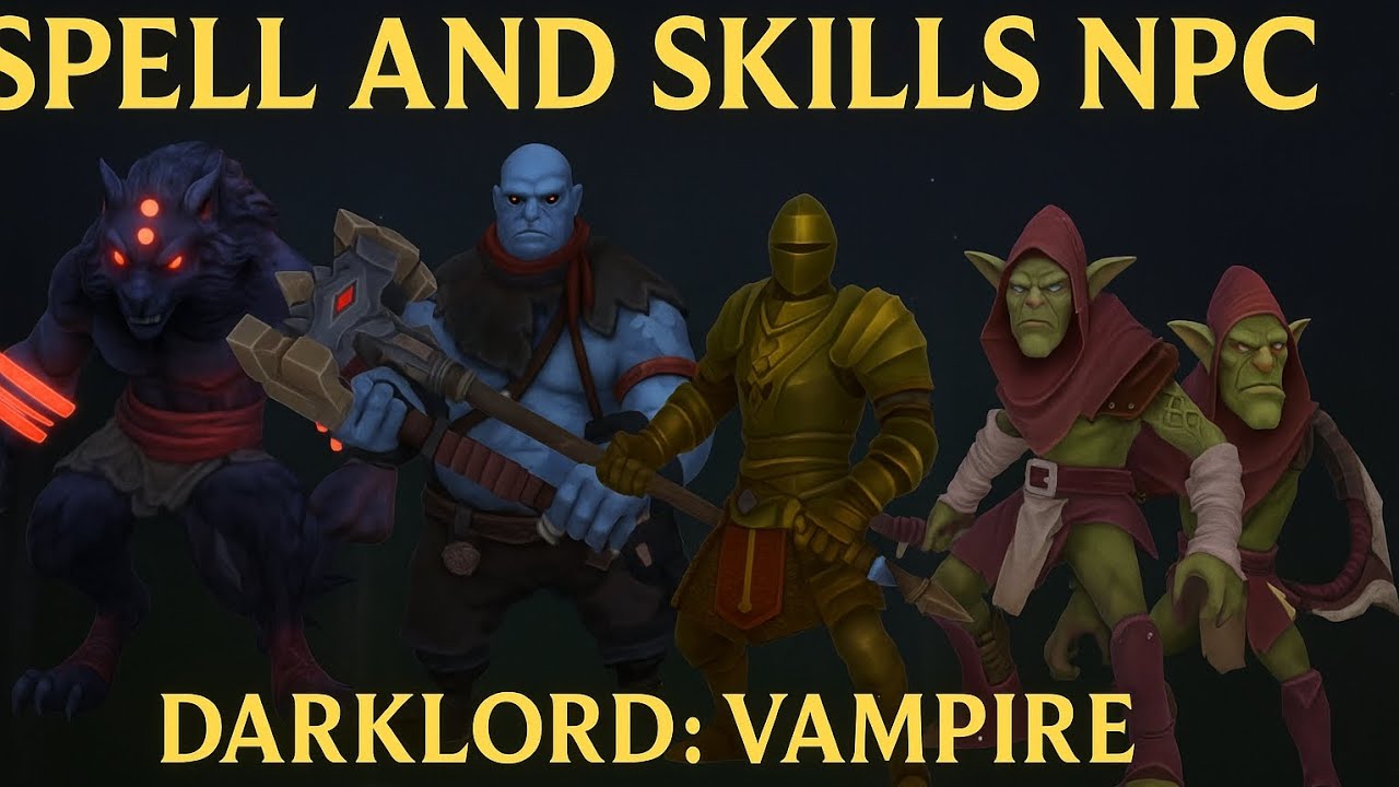 Darklord: vampire:- unlock souls contract+ spell and skill of npc
