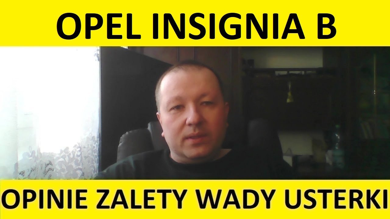 Opel Insignia B opinie, recenzja, zalety, wady, usterki, jaki silnik, spalanie, ceny, używane?