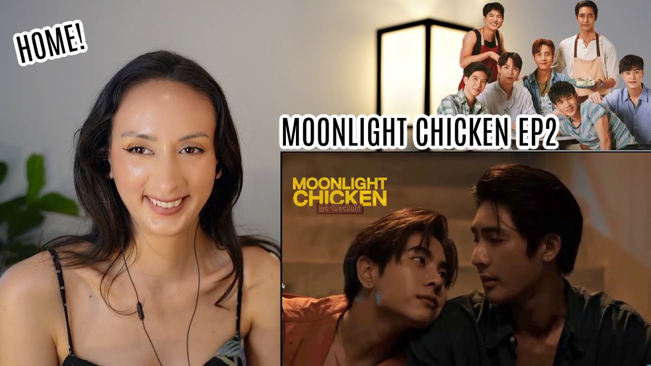 Moonlight Chicken พระจันทร์มันไก่ | EP.2 REACTION | EARTH MIX GEMINI FOURTH