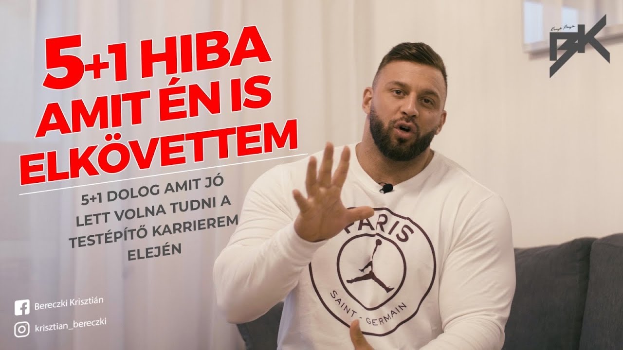 5+1 Dolog, amit jó lett volna tudni a testépítő karrierem elején