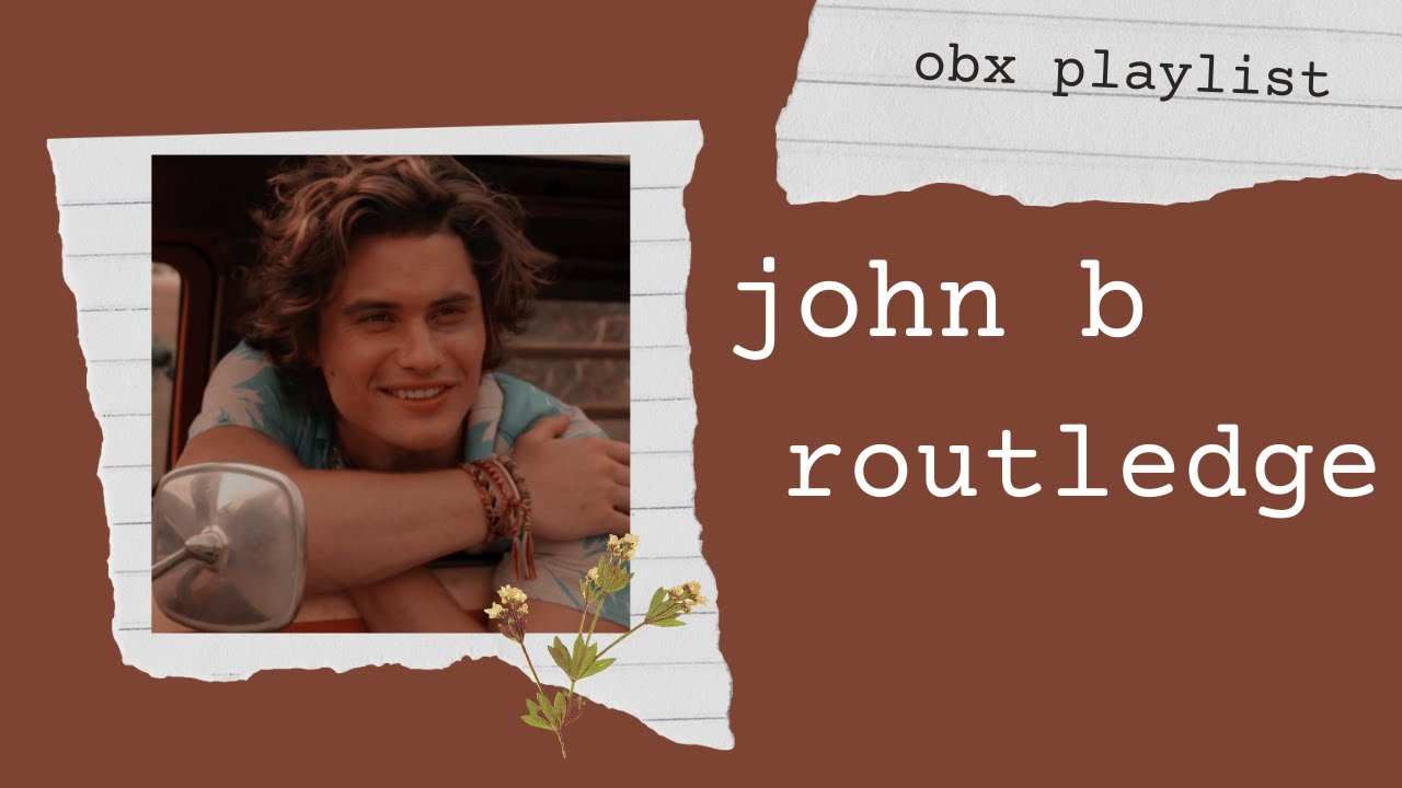 - john b's playlist | outer banks -