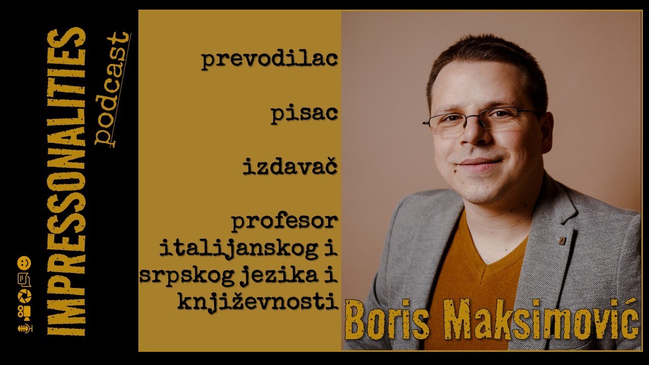 Impressonalities Podcast 97: Boris Maksimović
