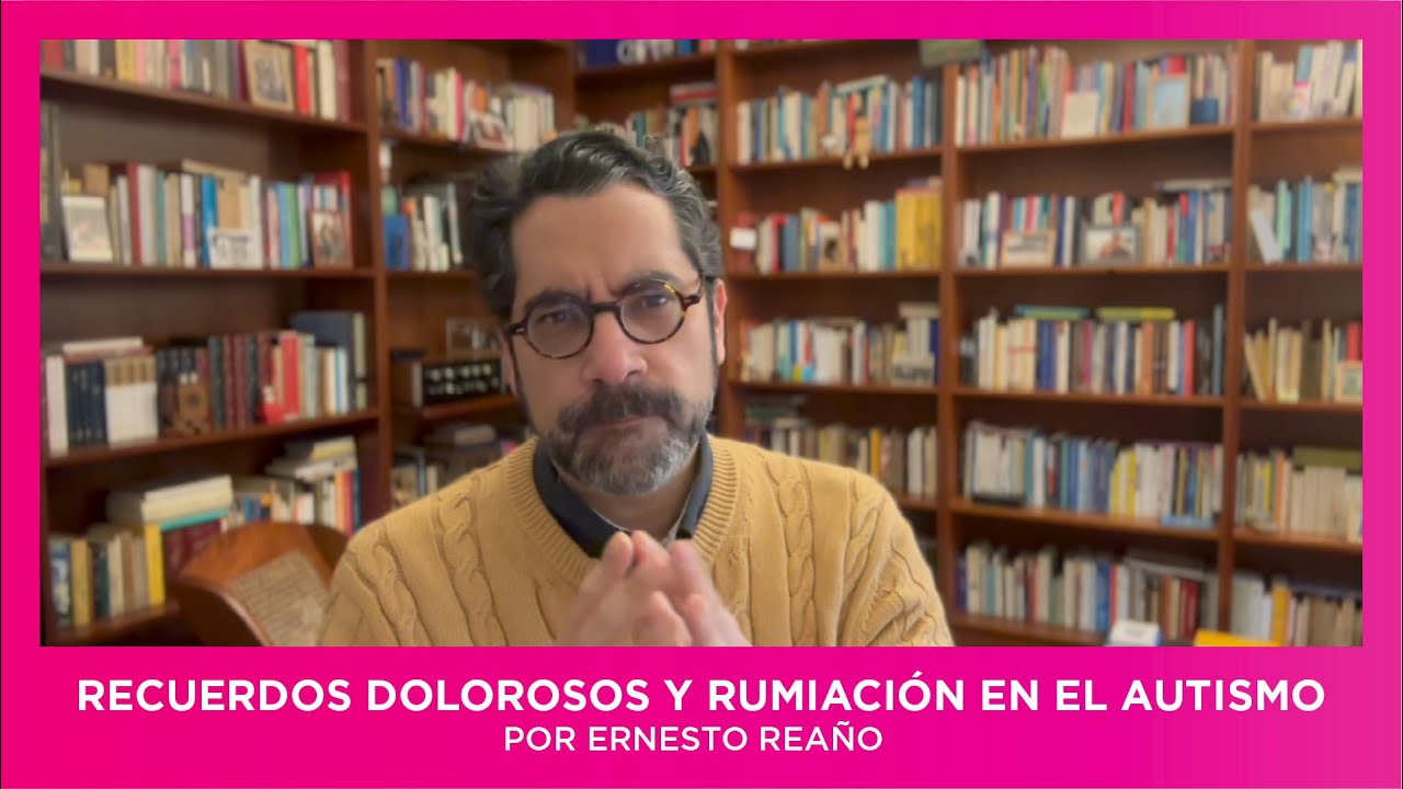 Recuerdos dolorosos y rumiación en el autismo.