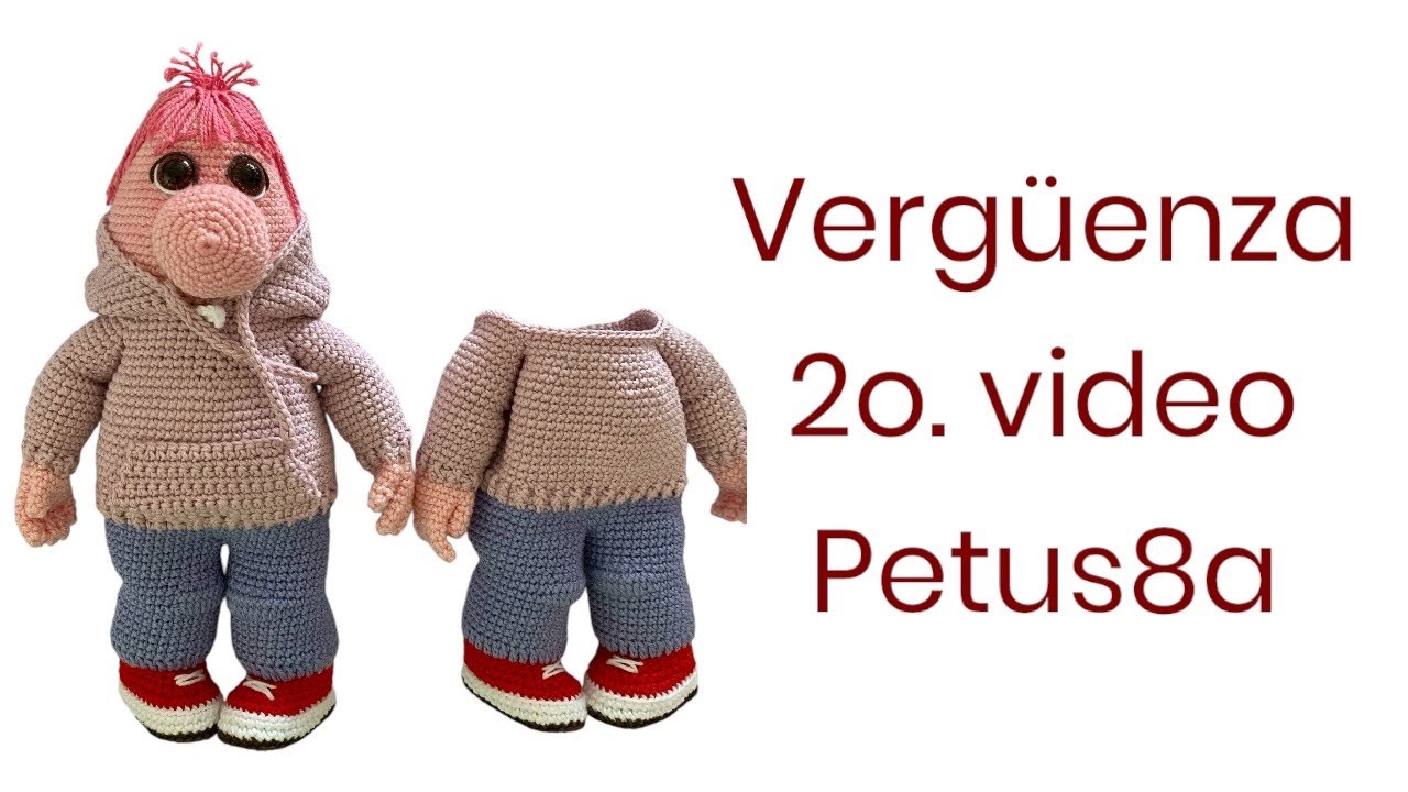 Cómo tejer cuerpo Vergüenza 2o. Video Amigurumis by Petus 🩷