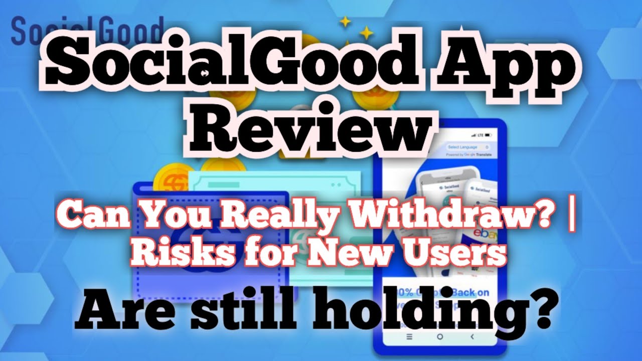 SocialGood App Review: Can You Really Withdraw? | Risks for New Users