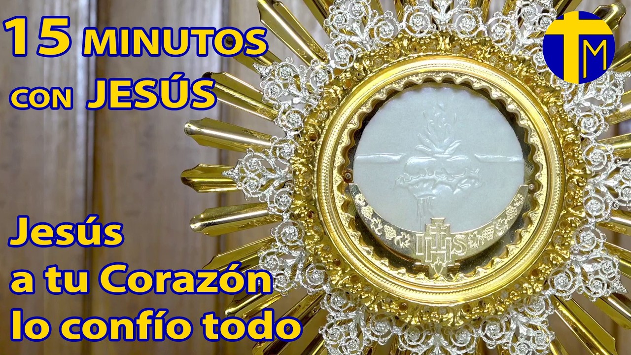 🔴15 minutos con Jesús Sacramentado Martes 27 de enero de 2026