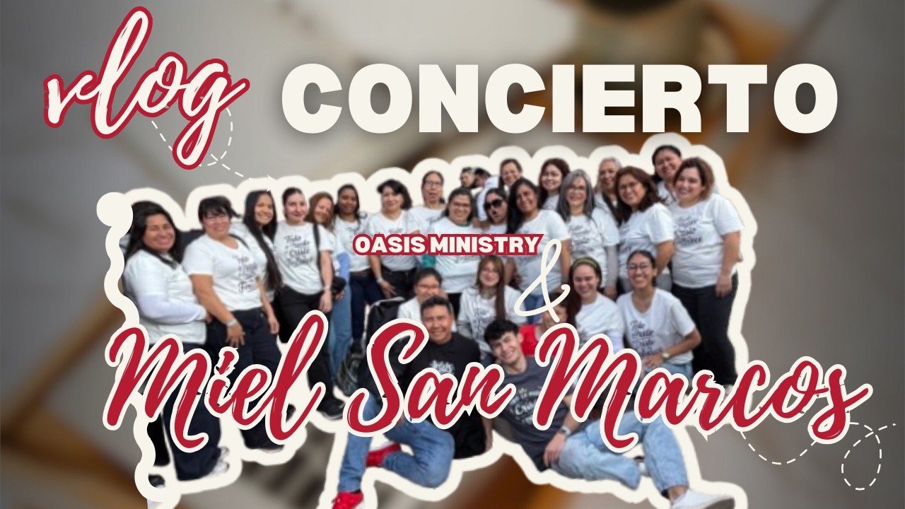 Vlog Concierto!!! Con risas, adoración, etc. Miel San Marcos, Oasis Ministry y más invitados.