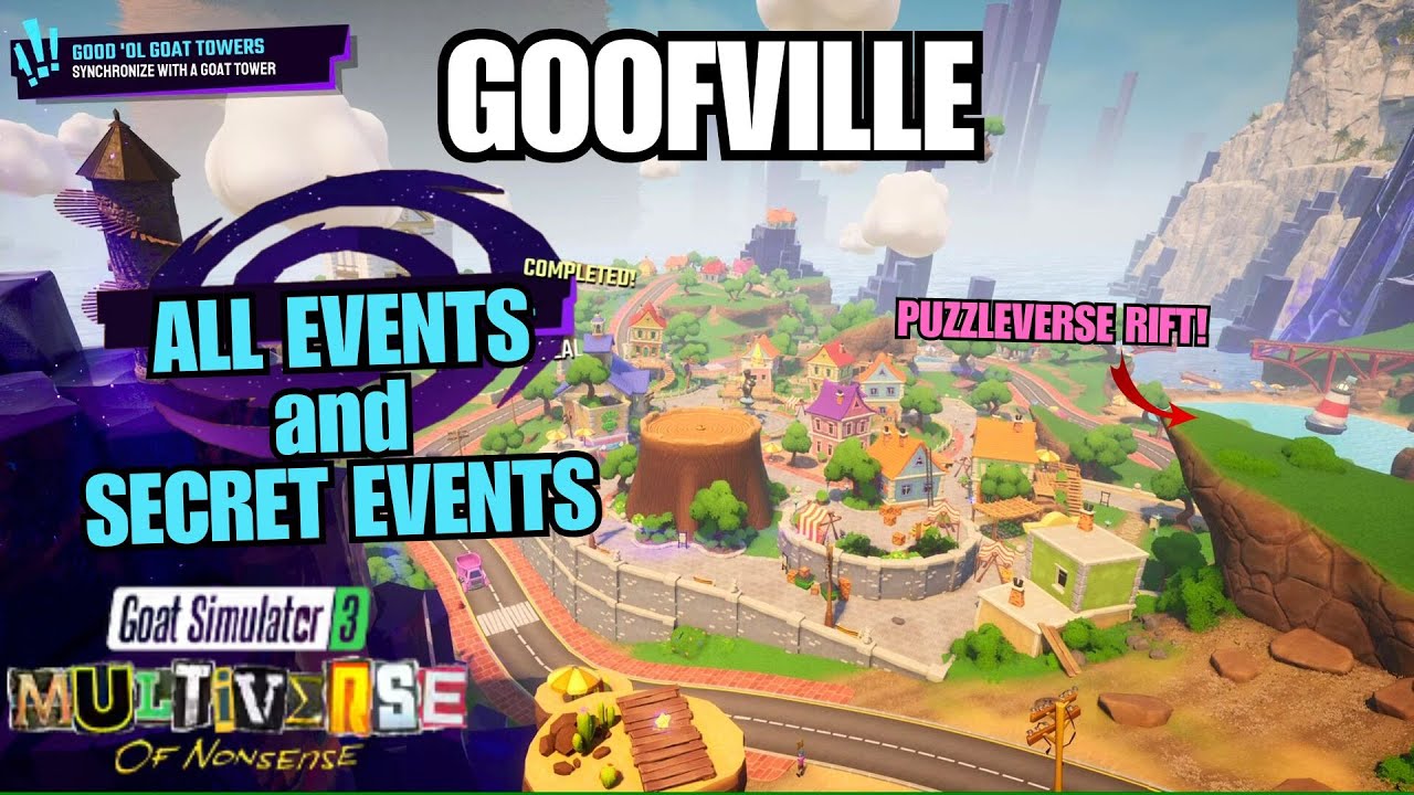 ALL EVENTS, SECRET EVENTS and SPECIAL EVENTS in GOOFVILLE - Goat Simulator 3 Multiverse of Nonsense