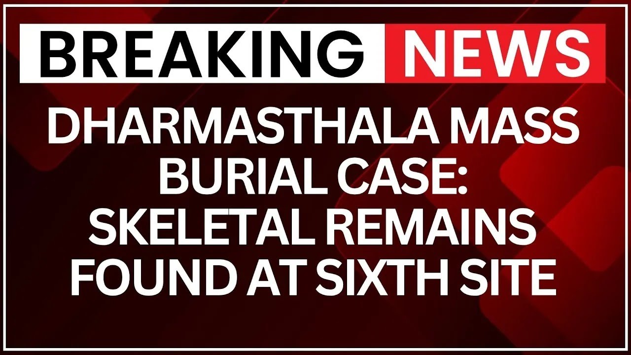 LIVE:Dharmasthala mass burial: Skeletal Remains Found at Sixth Site |15 Bones Found Possibly of Male