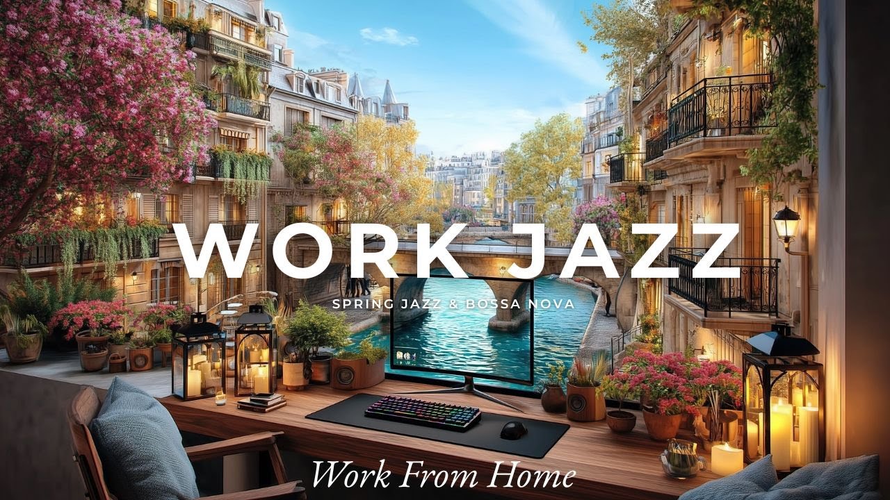 Work & Jazz Vibes | Весенний джаз: Фокус и продуктивность | Мягкая утренняя музыка и босса-нова