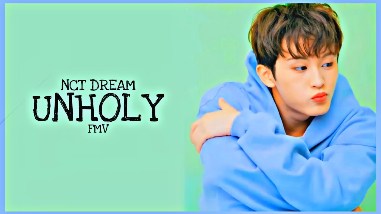 [FMV] NCT DREAM (OT7) :: UNHOLY || •Renjunice•