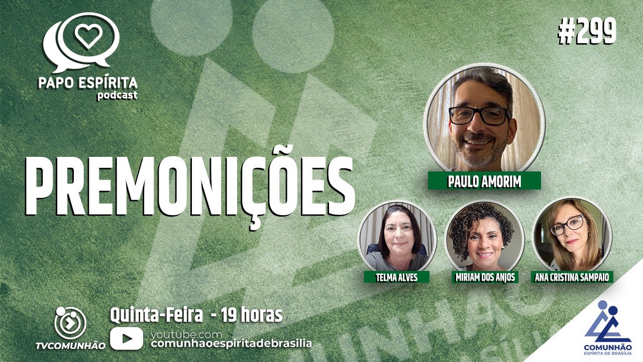 Papo Espírita | #299 - PREMONIÇÕES - Paulo Amorim