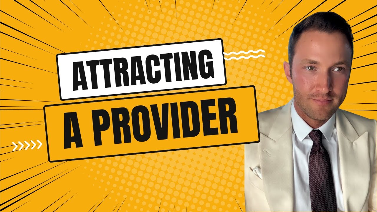 How to attract a provider man