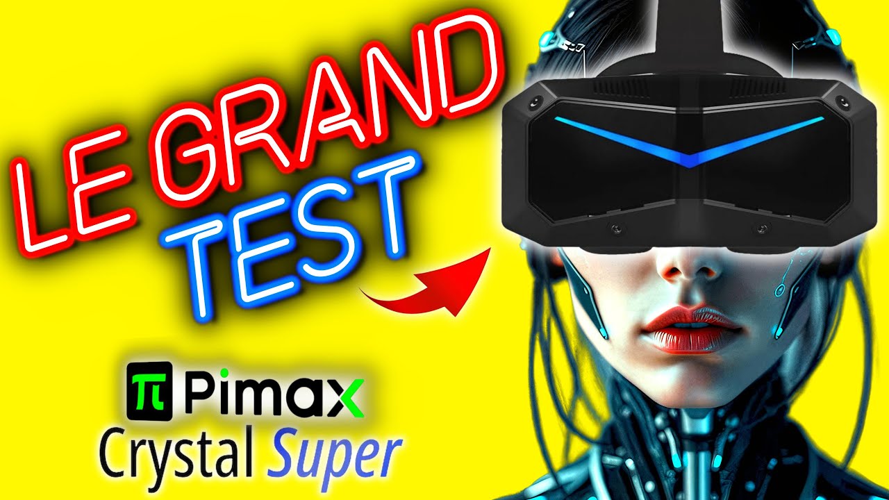 Pimax CRYSTAL SUPER 🔥 REVOLUTION ou GADGET hors de Prix ? le TEST COMPLET #pimaxcrystalsuper #vr #