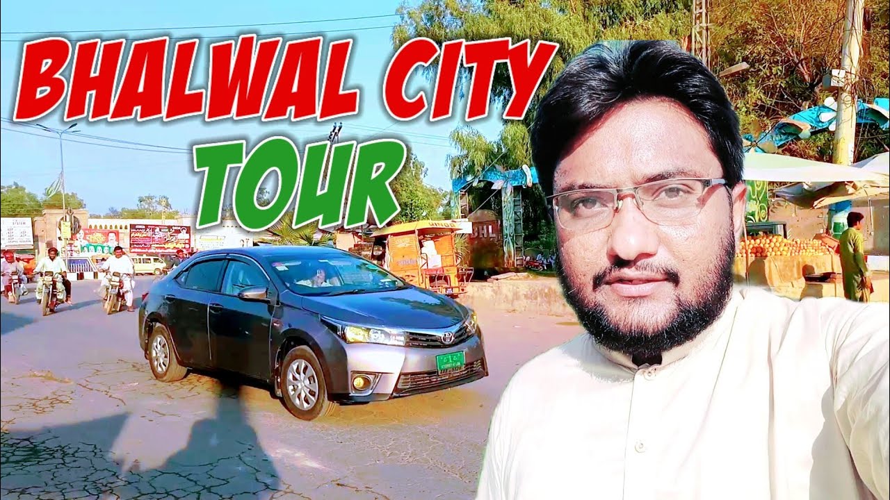 Bhalwal City Tour | Bhalwal City Vlog | MY Tour Vlog #3 | Professor Vlogs