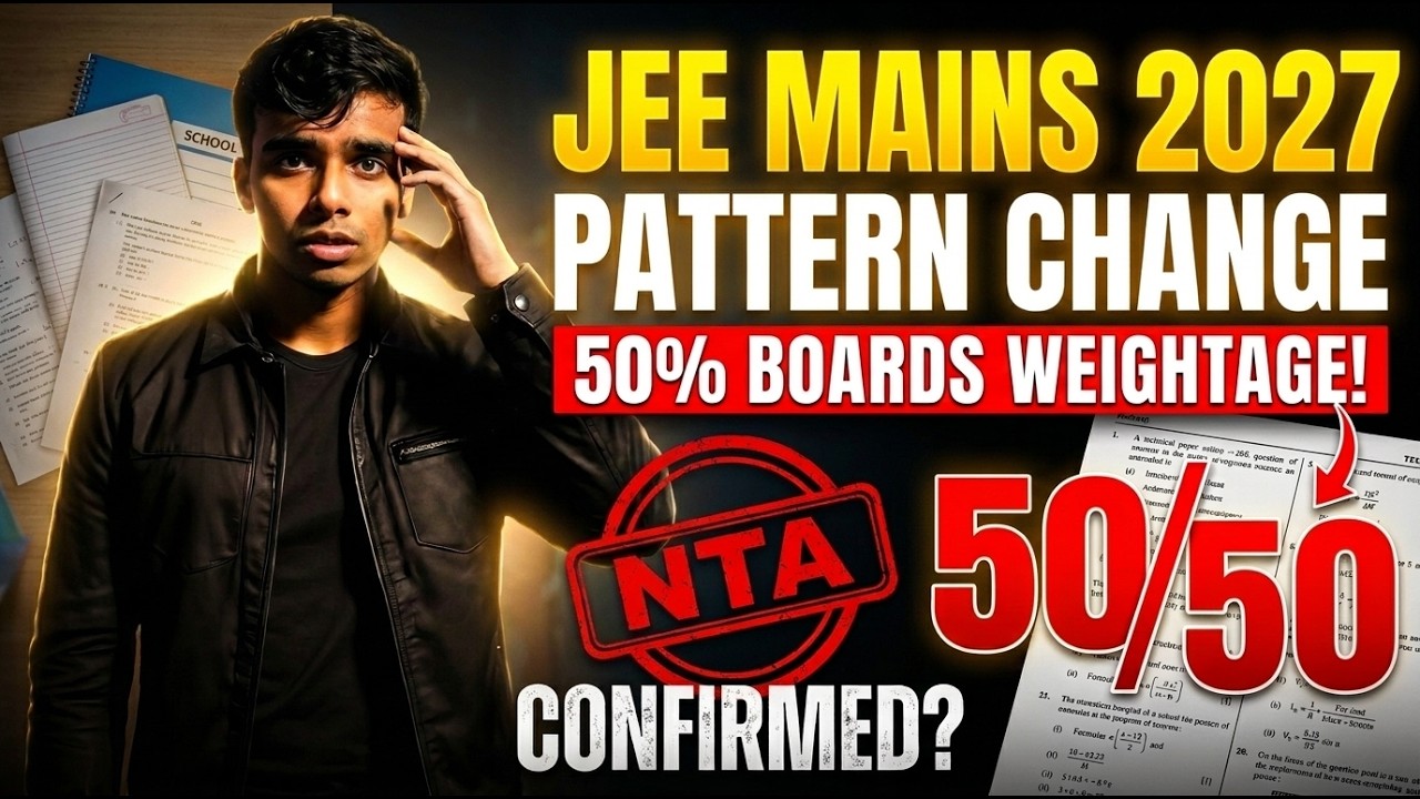 JEE Main 2027 Pattern Change? 😱 50% Class 12 Boards Weightage by NTA Explained