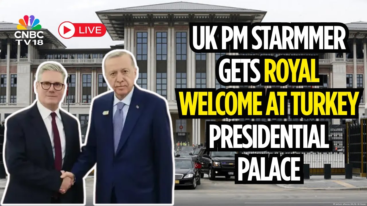 WATCH LIVE: British PM Keir Starmmer Gets Royal Welcome At Turkey Palace By Recep Erdoğan | N18G